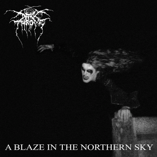 Darkthrone : A Blaze in the Northern Sky